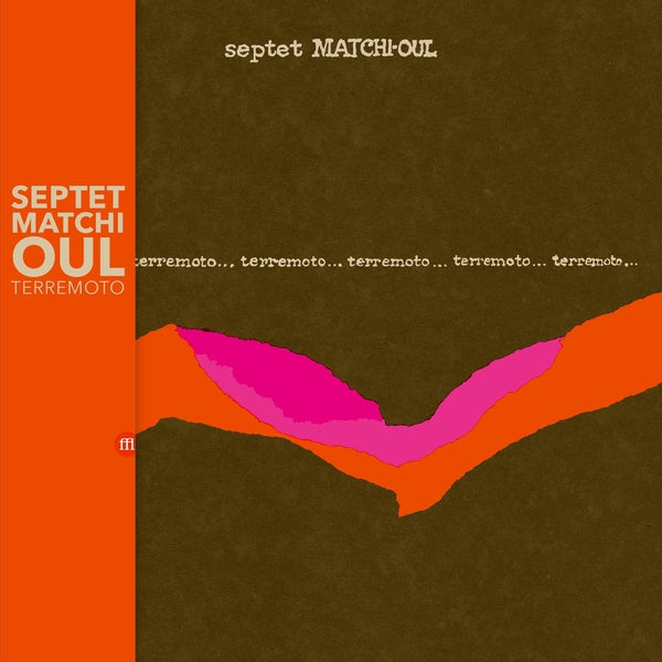 SEPTET MATCHI-OUL - Terremoto - Vinyl