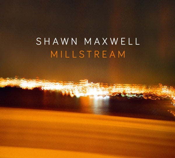 SHAWN MAXWELL - Millstream - CD