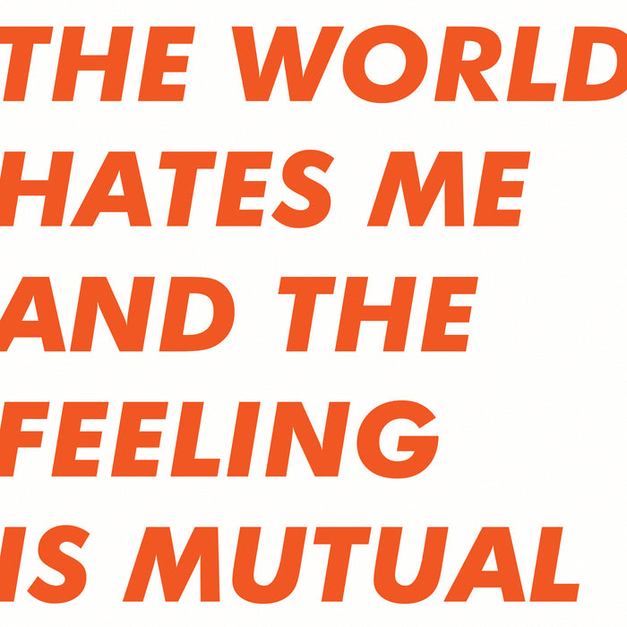 Six By Seven - The World Hates Me And The Feeling Is Mutual (ORANGE VINYL) - Vinyl