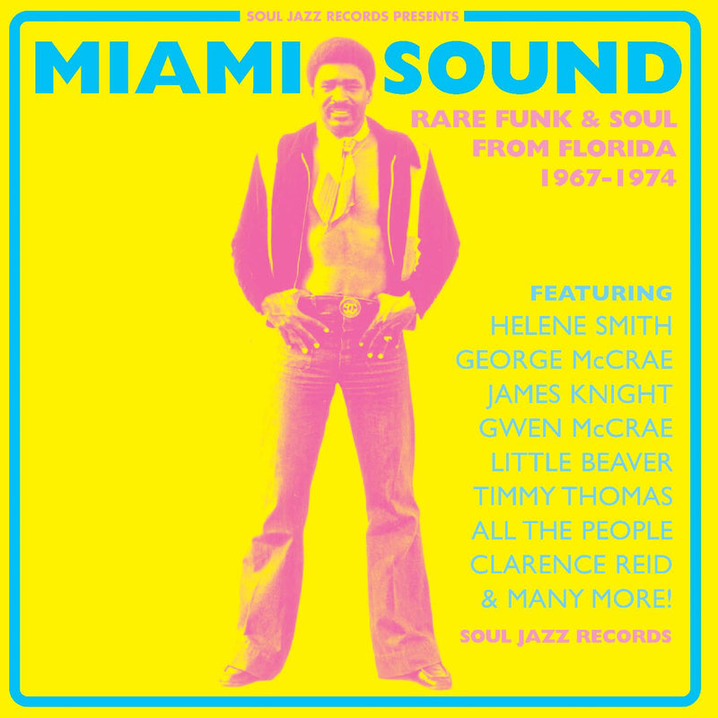 Soul Jazz Records Presents - Miami Sound ‚Äì Rare Funk & Soul From Miami, Florida 1967-74 - CD