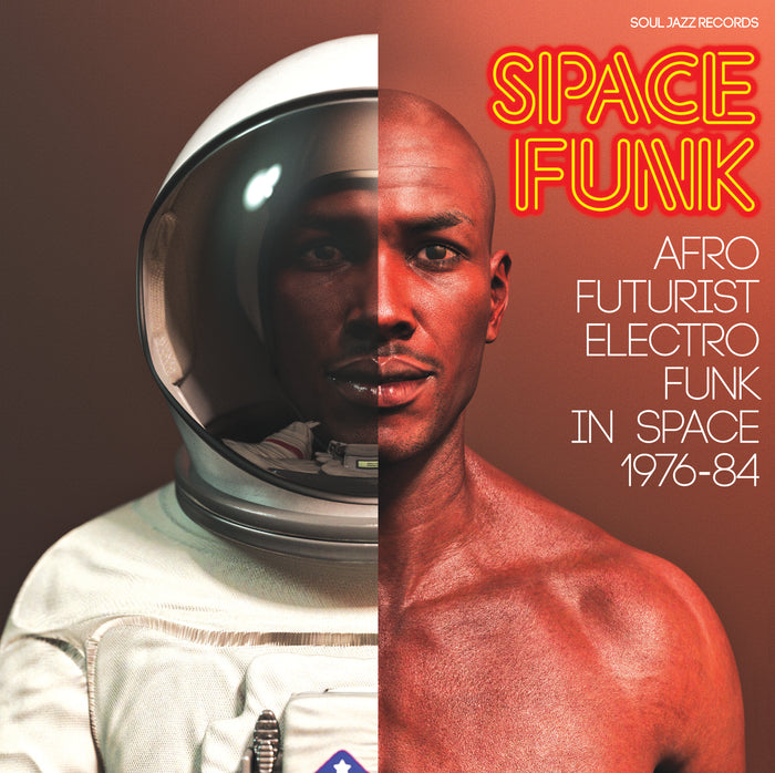 Soul Jazz Records Presents - Space Funk - Afro Futurist Electro Funk In Space 1976-84 - CD