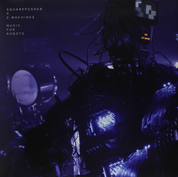 Squarepusher x Z-Machines - Music For Robots - Vinyl