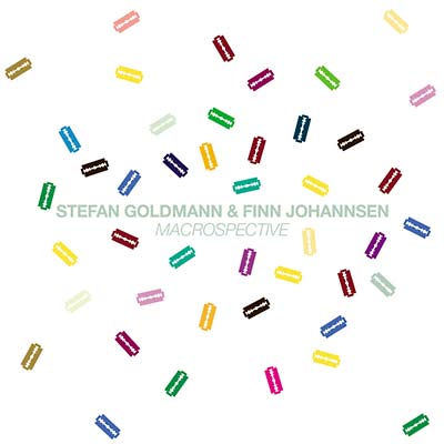 STEFAN GOLDMANN & FINN JOHANNSEN - Macrospective - CD