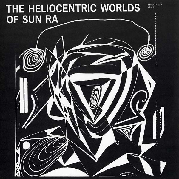 Sun Ra - The Heliocentric Worlds Of Sun Ra Vol. 1 - Vinyl