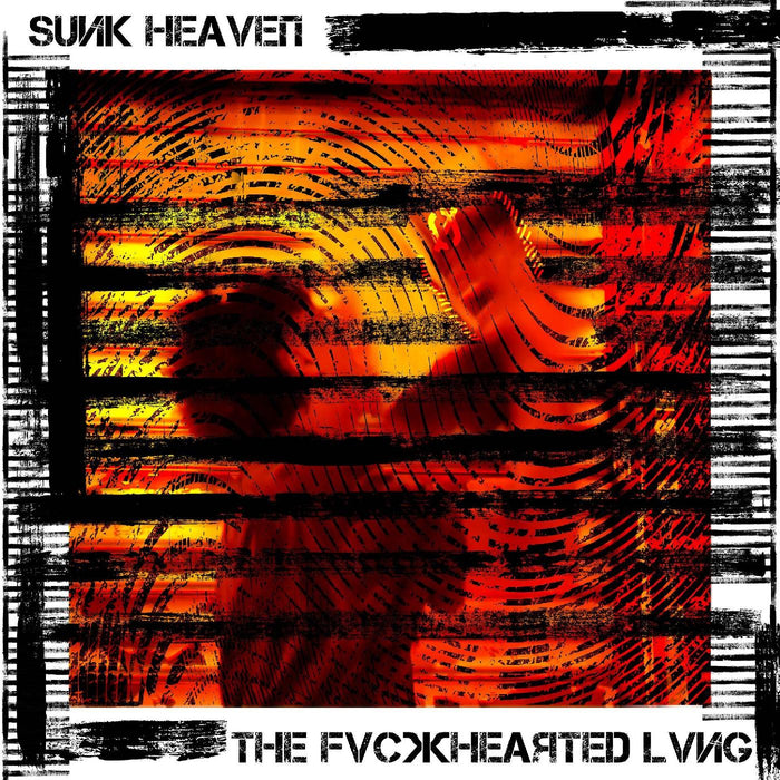 Sunk Heaven - THE FVCKHEARTED LVNG - Vinyl