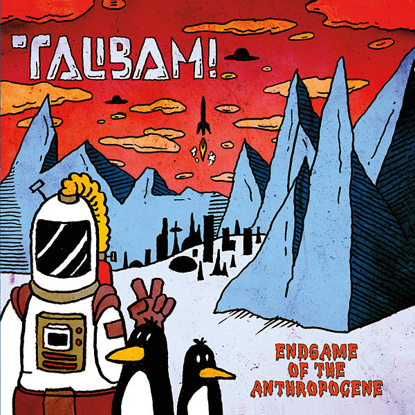 Talibam! - Endgame Of The Anthropocene - Vinyl