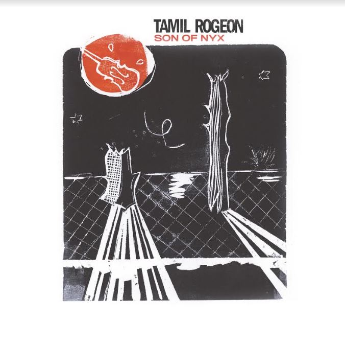 Tamil Rogeon - Son Of Nyx - Vinyl