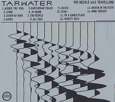 TARWATER - The Needle Was Traveling - CD