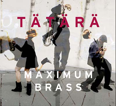 TATARA - Maximum Brass - CD