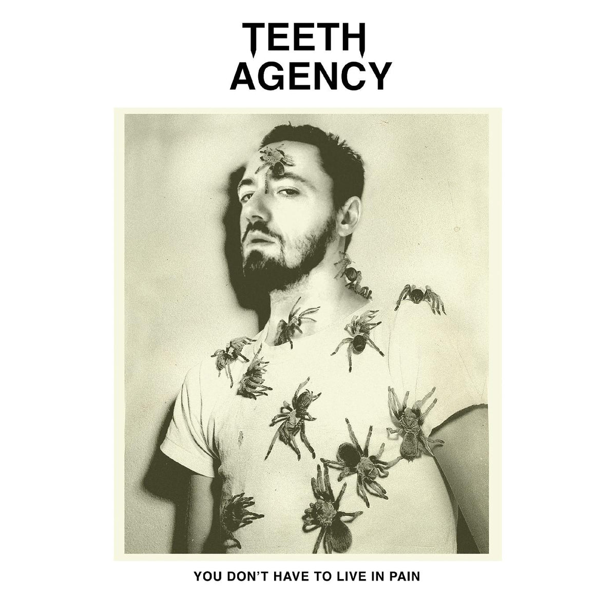 Teeth Agency - You Don't Have to Live in Pain - Vinyl