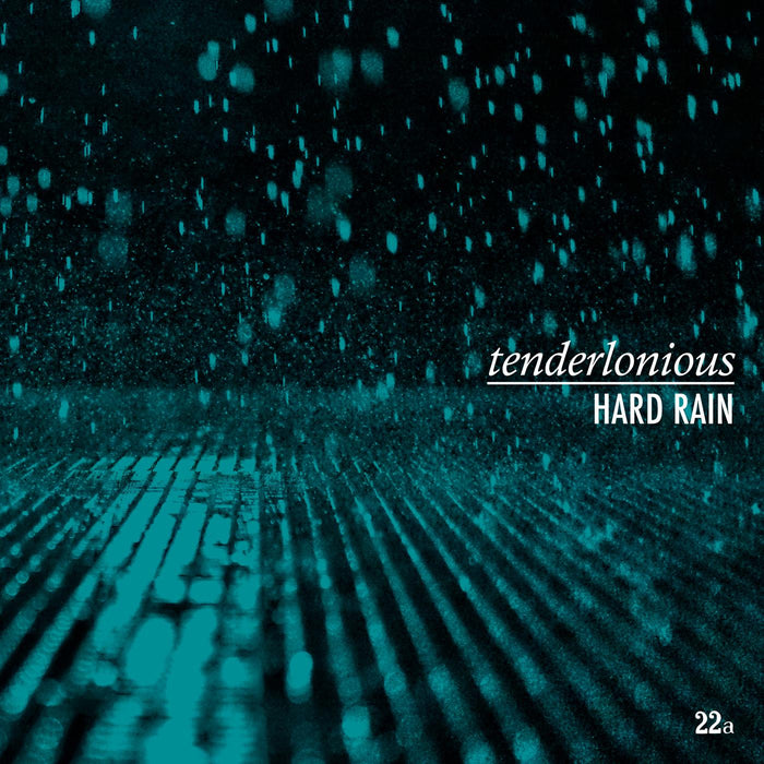 Tenderlonious - Hard Rain - Vinyl