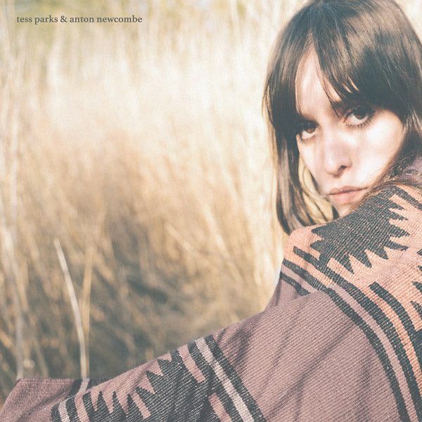 TESS PARKS & ANTON NEWCOMBE - Tess Parks & Anton Newcombe - CD