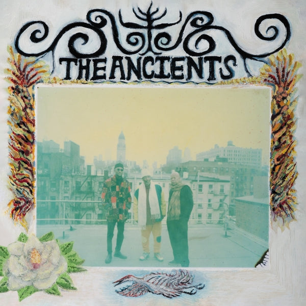 The Ancients (Isaiah Collier, William Hooker, Will - The Ancients - Vinyl