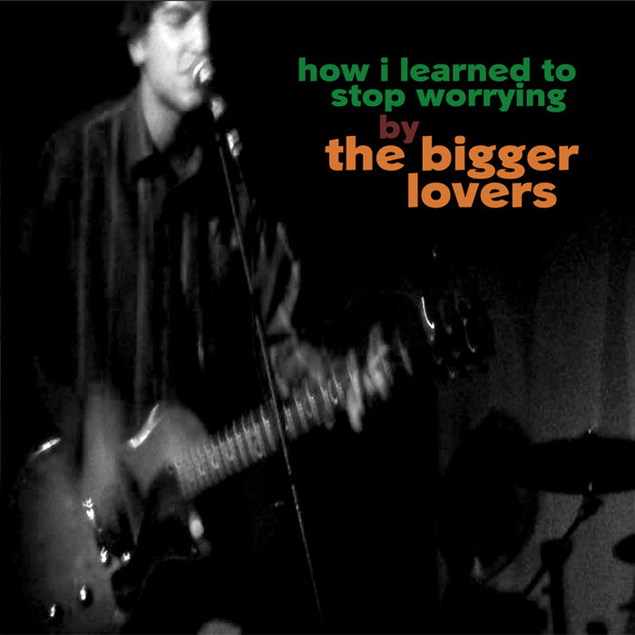 The Bigger Lovers - How I Learned to Stop Worrying - Vinyl