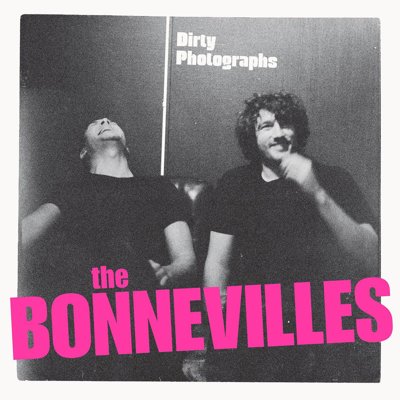 The Bonnevilles - Dirty Photographs - Vinyl