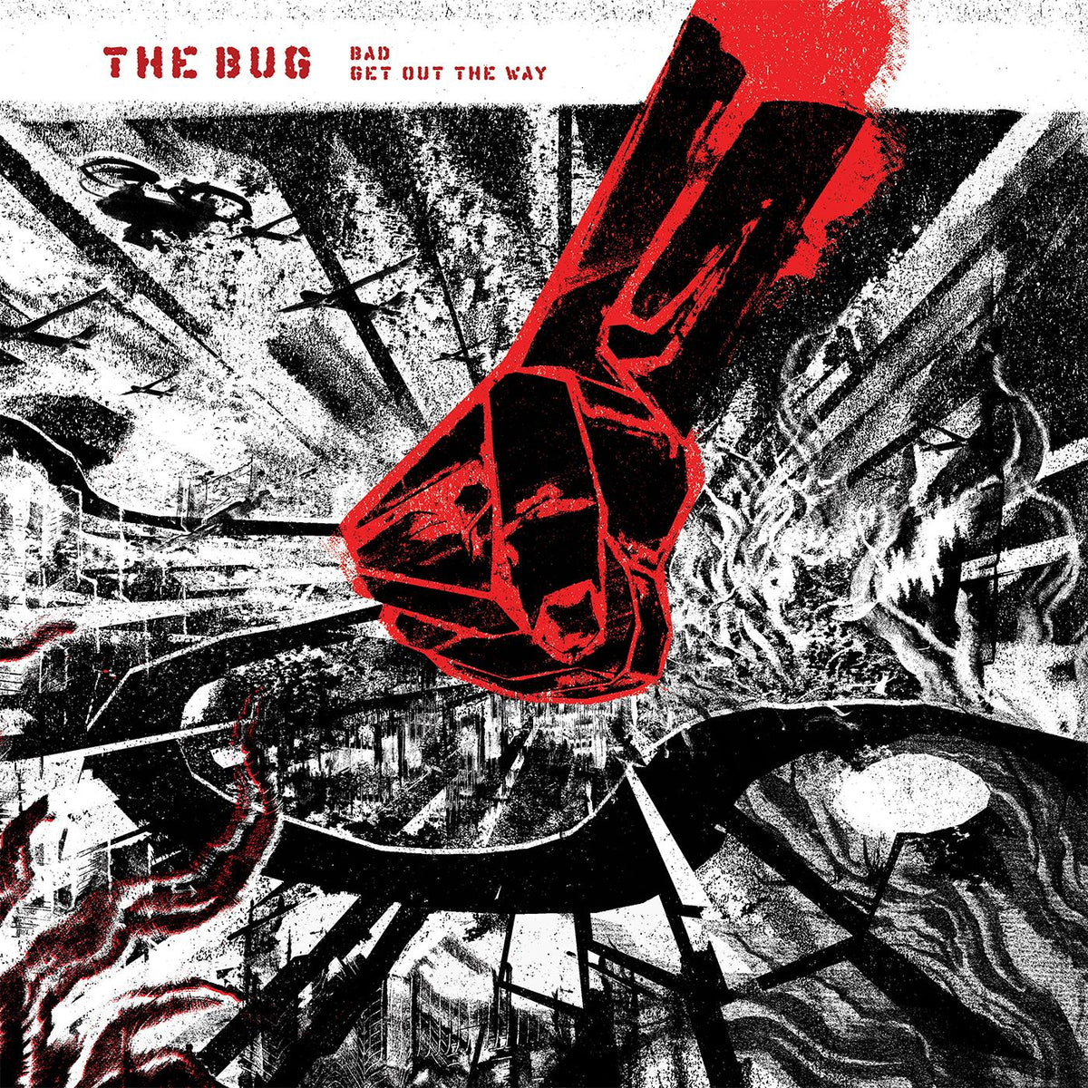 The Bug - Bad / Get Out The Way - Vinyl