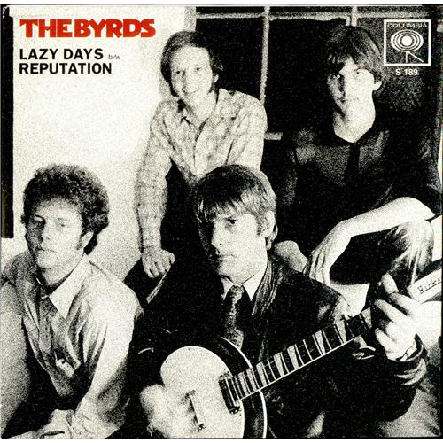 The Byrds - Lazy Days / Reputation - Vinyl