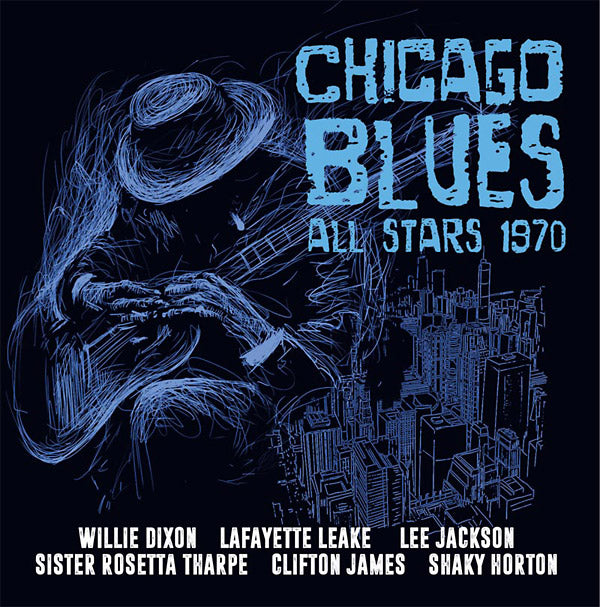 THE CHICAGO BLUES ALL STARS - Chicago Blues All Stars 1970 - CD