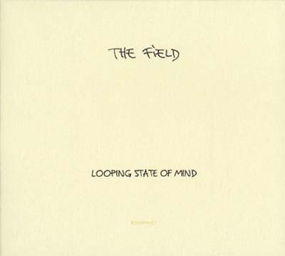 THE FIELD - Looping State Of Mind - CD