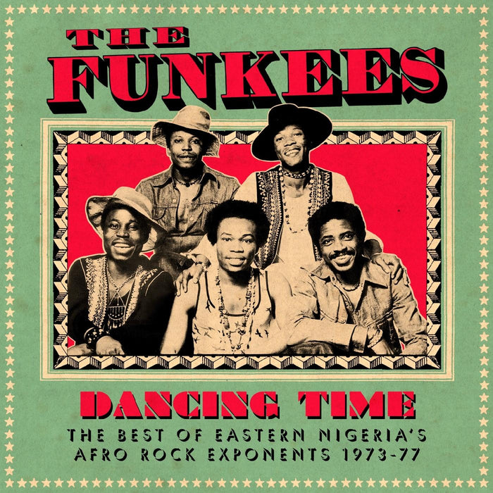 The Funkees - Dancing Time: The Best of Eastern Nigeria's Afro Rock Exponents 1973-77 - Vinyl