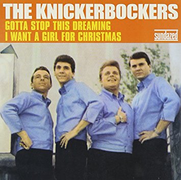 The Knickerbockers - Gotta Stop This Dreaming / I Want A Girl For Christmas - Vinyl