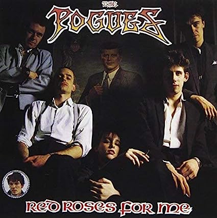 The Pogues - Red Roses for Me (180 Gram Vinyl, Reissue) - Vinyl