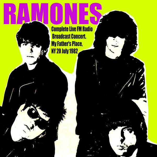 The Ramones - My Father's Place, NY, 20 July 1982 - CD