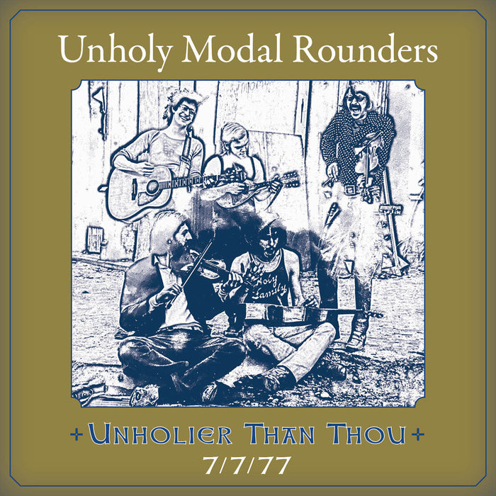 The Unholy Modal Rounders - Unholier Than Thou: 7/7/77 - CD