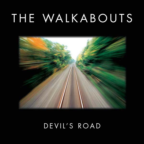 THE WALKABOUTS - Devil's Road (Deluxe Edition) - CD