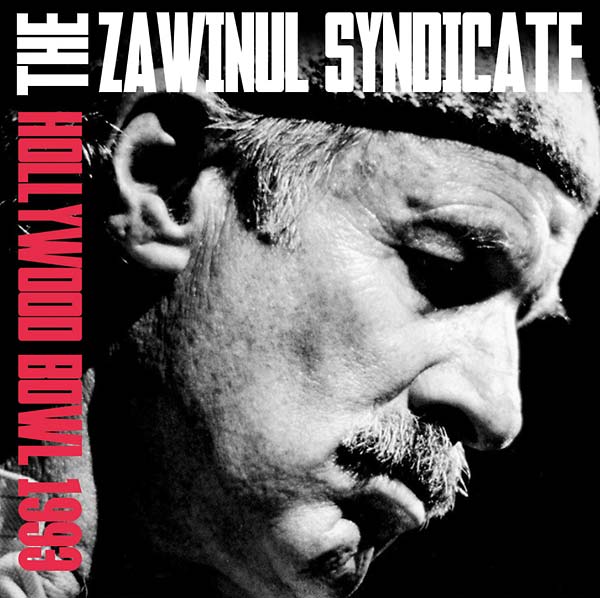 THE ZAWINUL SYNDICATE - Hollywood Bowl 1993 - CD