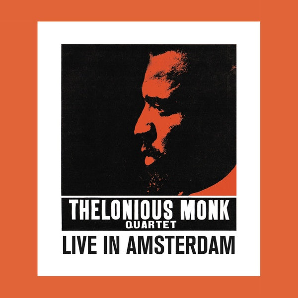 Thelonious Monk Quartet - Live In Amsterdam - Vinyl