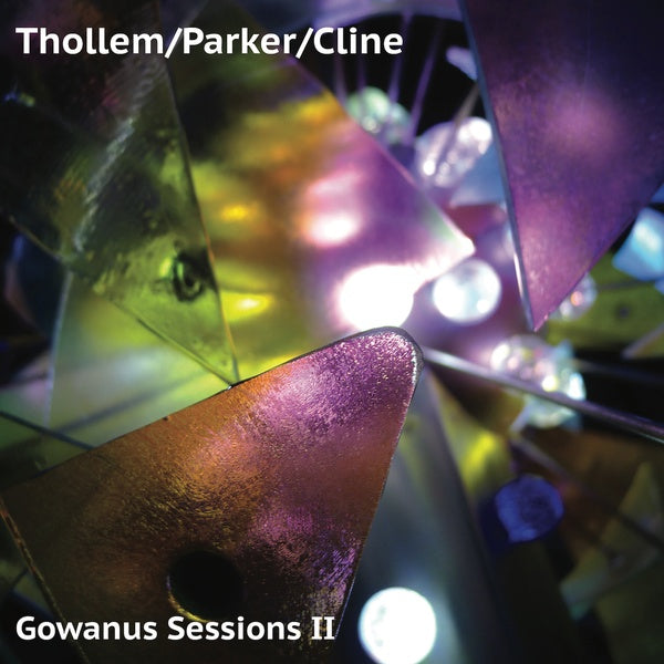 THOLLEM/PARKER/CLINE - Gowanus Sessions II - CD