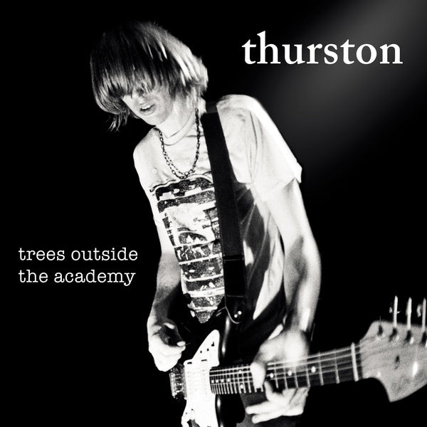 Thurston Moore - Trees Outside The Academy (Remastered) - CD