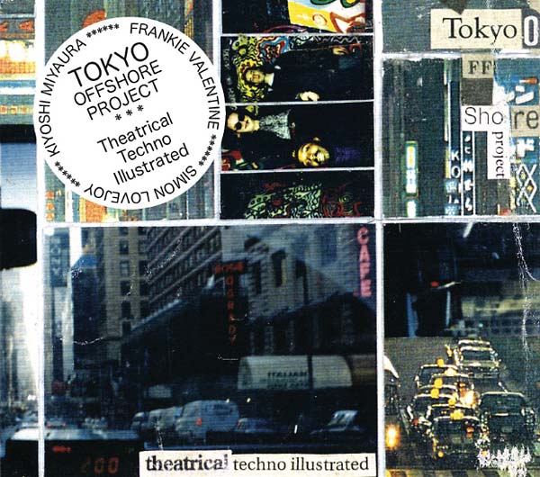 TOKYO OFFSHORE PROJECT - Theatrical Techno Illustrated - CD