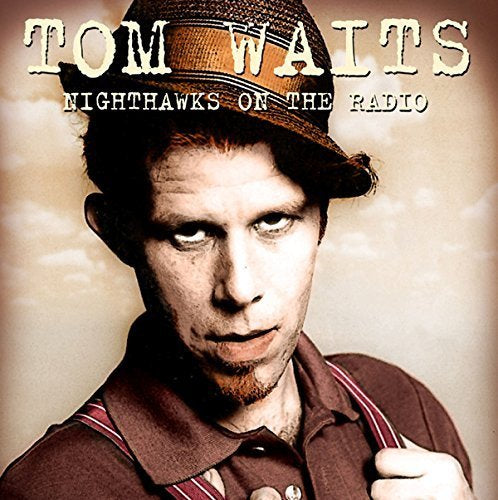 Tom Waits - Nighthawks on the Radio: KNEW-FM Broadcast, December 8, 1976 - Vinyl