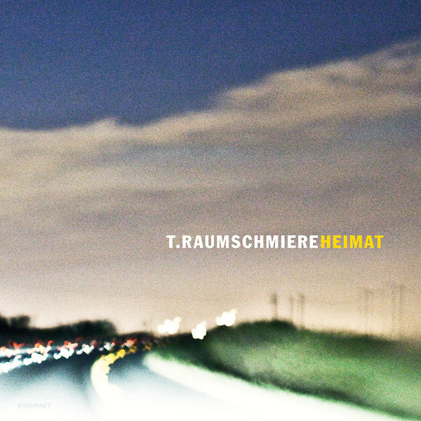 T.RAUMSCHMIERE - Heimat - CD