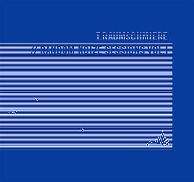 T.RAUMSCHMIERE - Random Noize Sessions Vol. 1 - CD