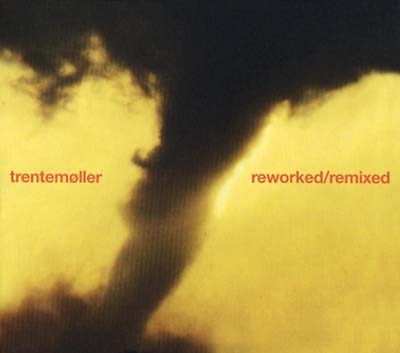 Trentemoller - Reworked/Remixed - CD