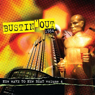 Va - Bustin' Out 1984: New Wave To New Beat Volume 4 - CD