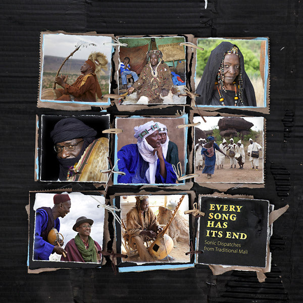 Va - Every Song Has Its End: Sonic Dispatches from Traditional Mali - CD