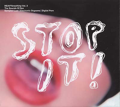 Va - HEAVYbreathing Vol. 3, The Sounds of Sex: Stop It! - CD