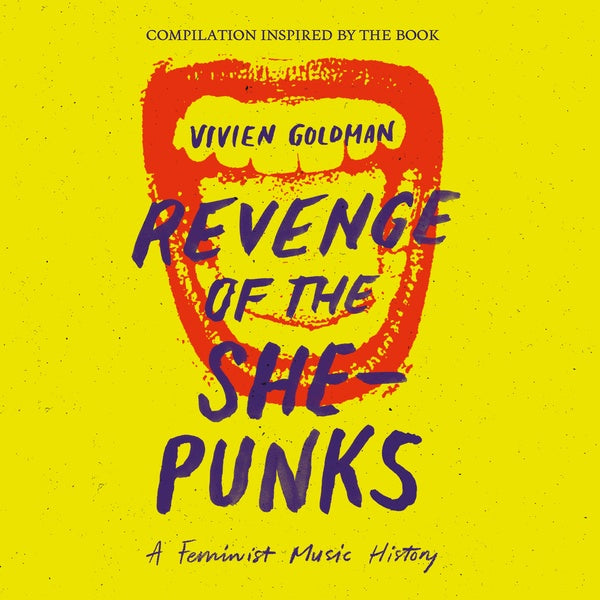 Va - Revenge of the She-Punks: Compilation Inspired by the Book by Vivien Goldman - CD