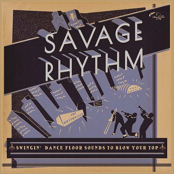 Va - Savage Rhythm: Swingin' Dance Floor Sounds to Blow Your Top - CD