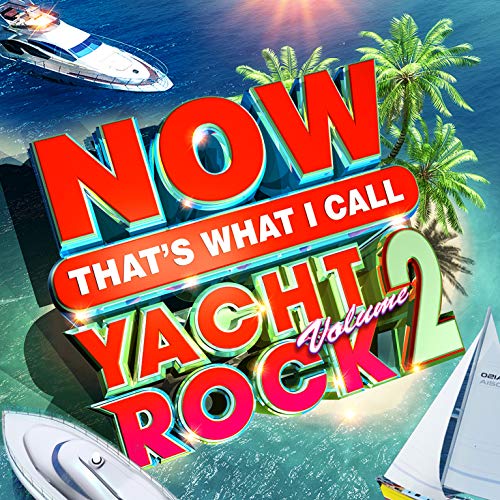 Various Artists - Now That's What I Call Yacht Rock: Volume 2 (Various Artists) - Vinyl