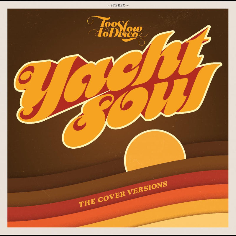 Various Artists - Too Slow To Disco Presents: Yacht Soul Covers - CD