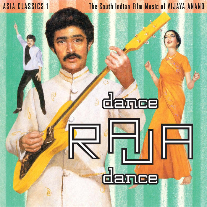 Vijaya Anand - Asia Classics 1: The South Indian Film Music of Vijaya Anand - Dance Raja Dance - Vinyl