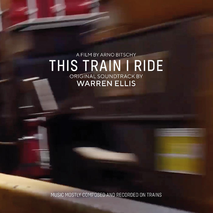 Warren Ellis - This Train I Ride (Original Motion Picture Soundtrack) (BLUE VINYL) - Vinyl