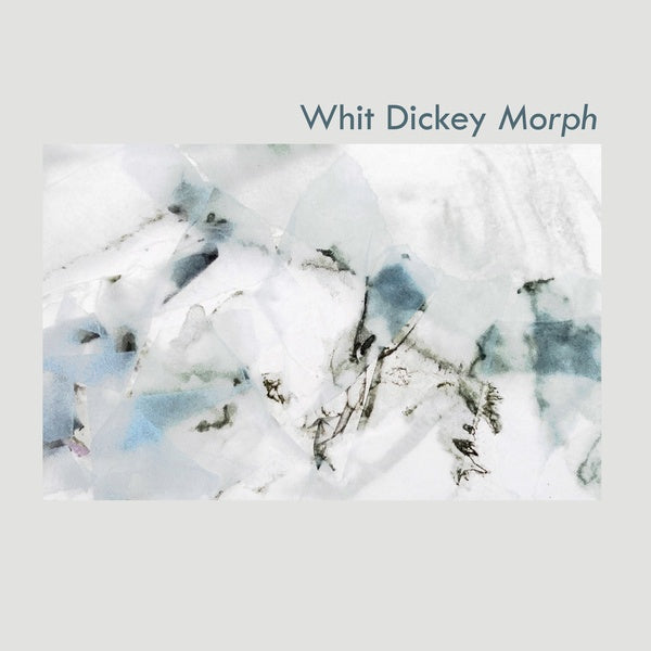 WHIT DICKEY - Morph - CD