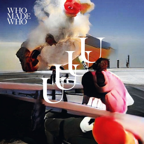 WHOMADEWHO - UUUU - CD