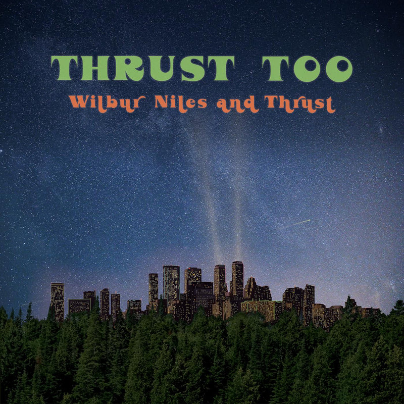 Wilbur Niles - Thrust Too - Vinyl